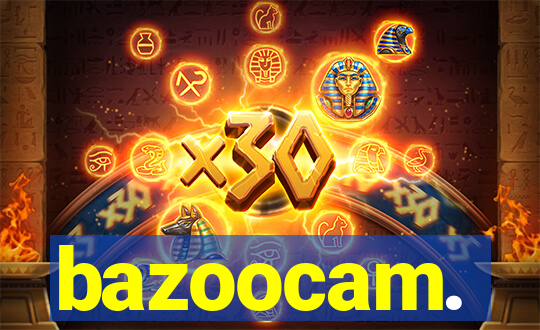 bazoocam.