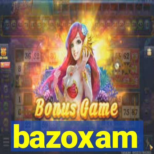 bazoxam