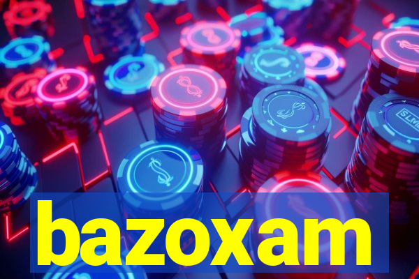 bazoxam