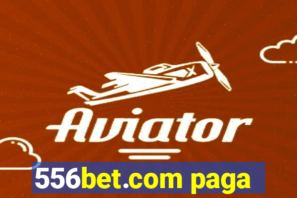 556bet.com paga