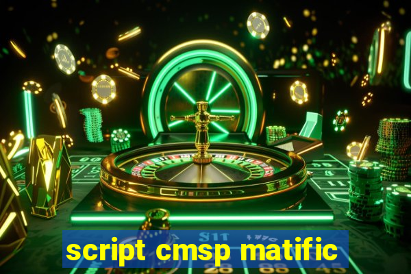 script cmsp matific