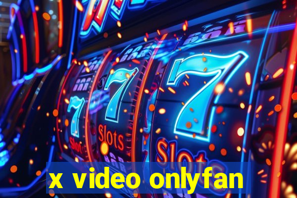 x video onlyfan