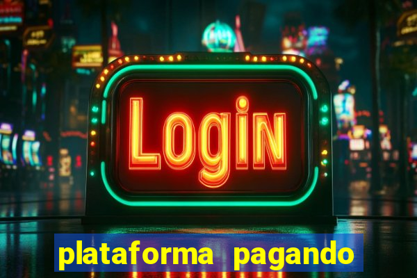 plataforma pagando fortune tiger