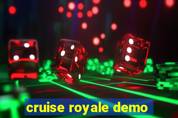 cruise royale demo