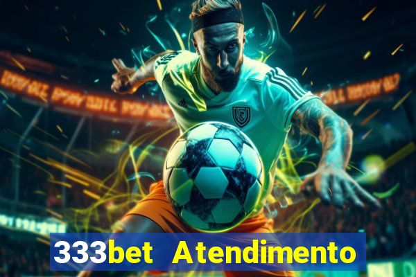 333bet Atendimento ao Cliente