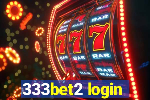 333bet2 login