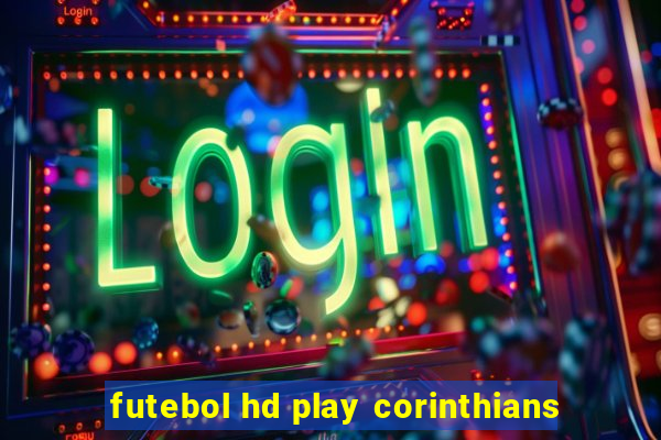 futebol hd play corinthians