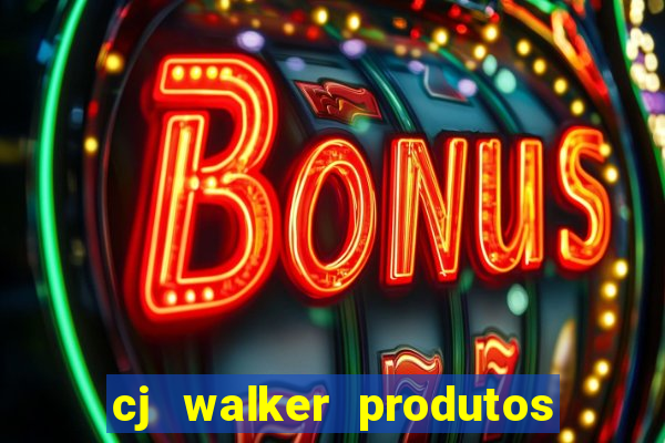 cj walker produtos onde comprar