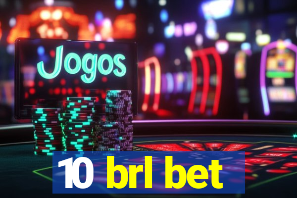 10 brl bet