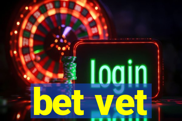 bet vet