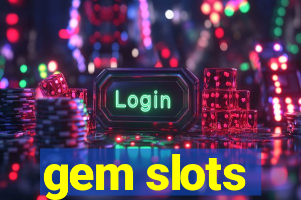 gem slots