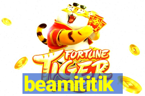 beamititik