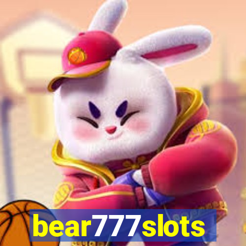 bear777slots