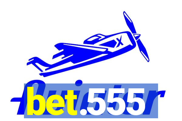 bet.555