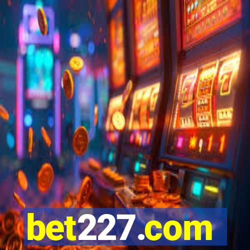 bet227.com