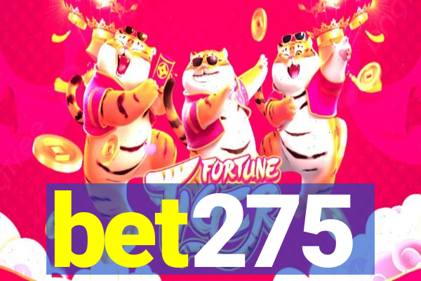 bet275