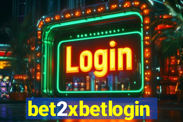 bet2xbetlogin