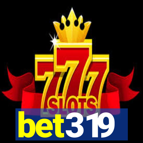 bet319