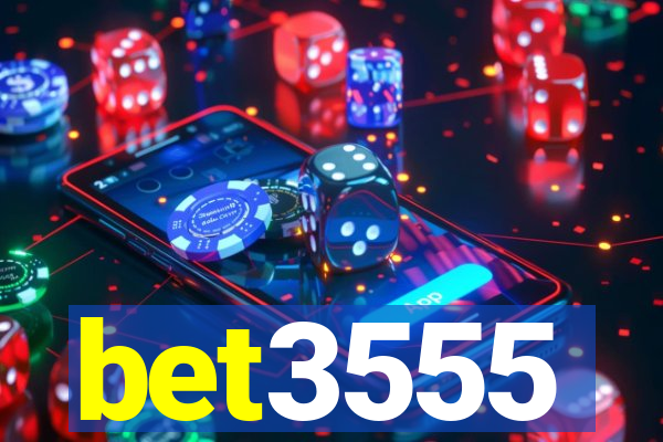 bet3555