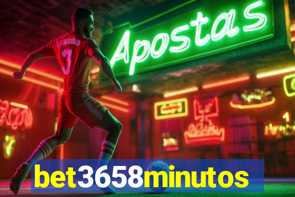 bet3658minutos