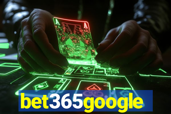 bet365google