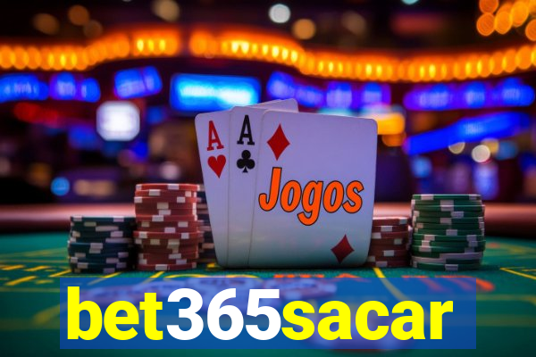 bet365sacar