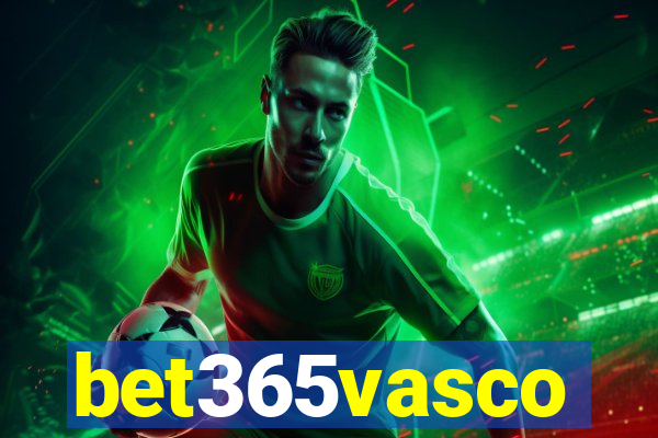 bet365vasco