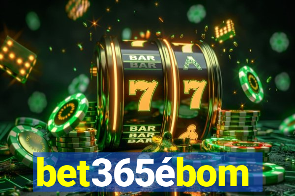 bet365ébom