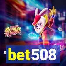 bet508