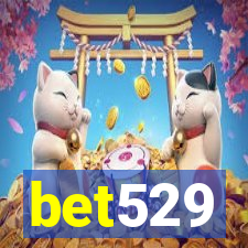 bet529