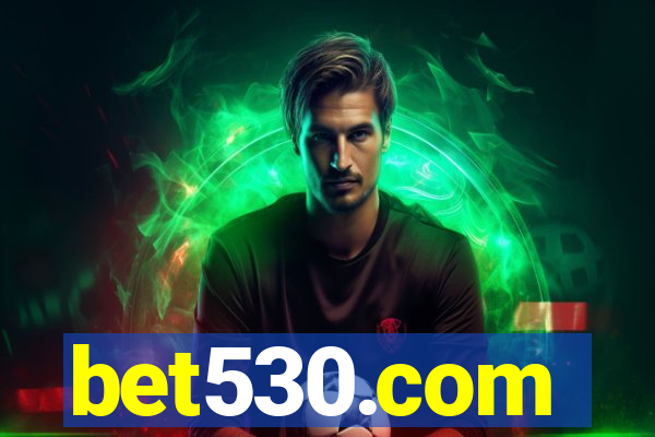 bet530.com