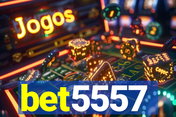 bet5557