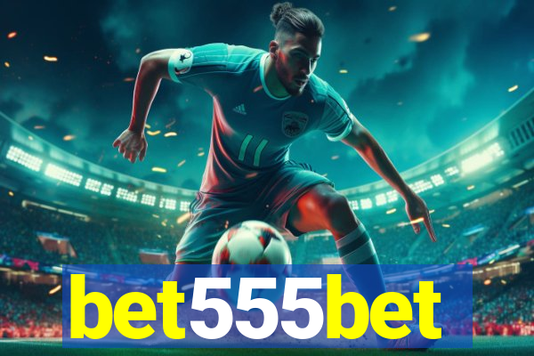 bet555bet