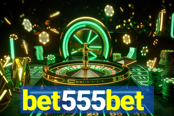 bet555bet