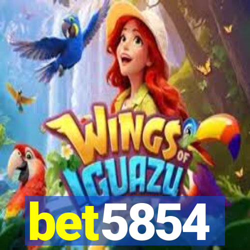 bet5854