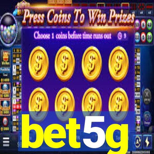 bet5g