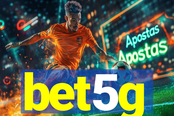 bet5g