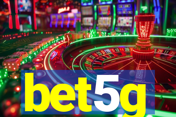 bet5g