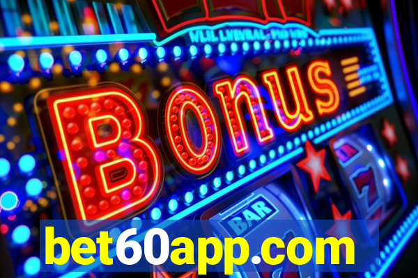 bet60app.com