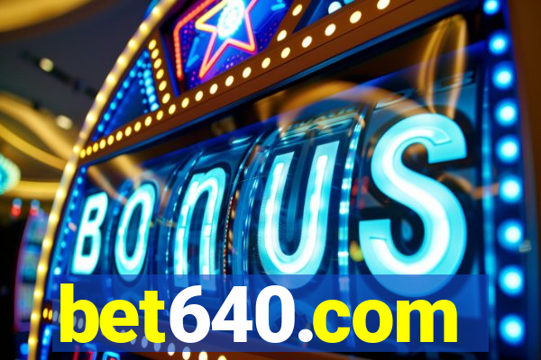 bet640.com