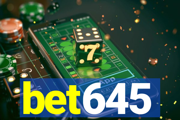 bet645