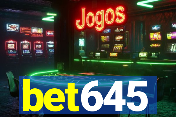 bet645