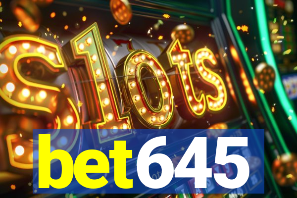 bet645