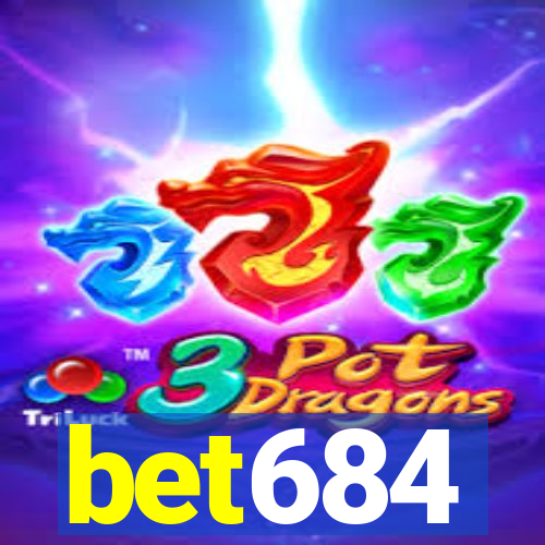 bet684