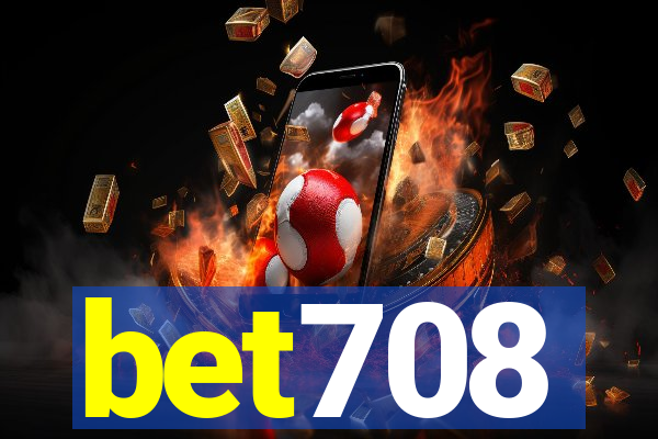 bet708