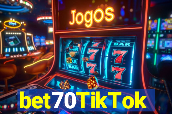 bet70TikTok