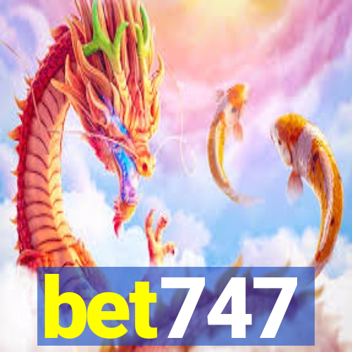 bet747