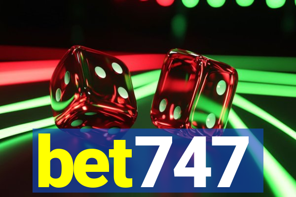 bet747