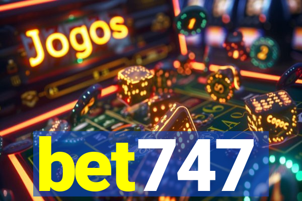 bet747