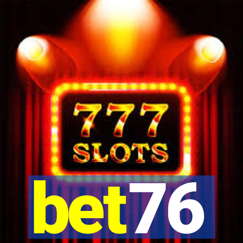 bet76